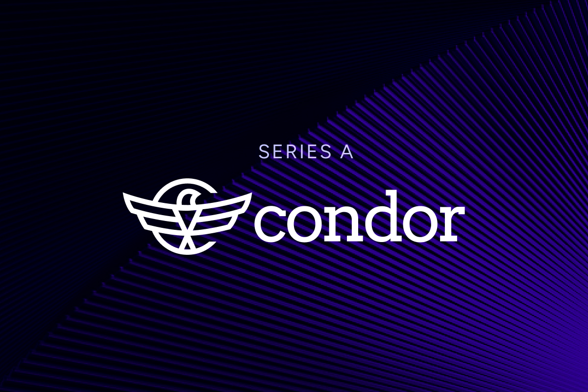 Condor Series A announcement